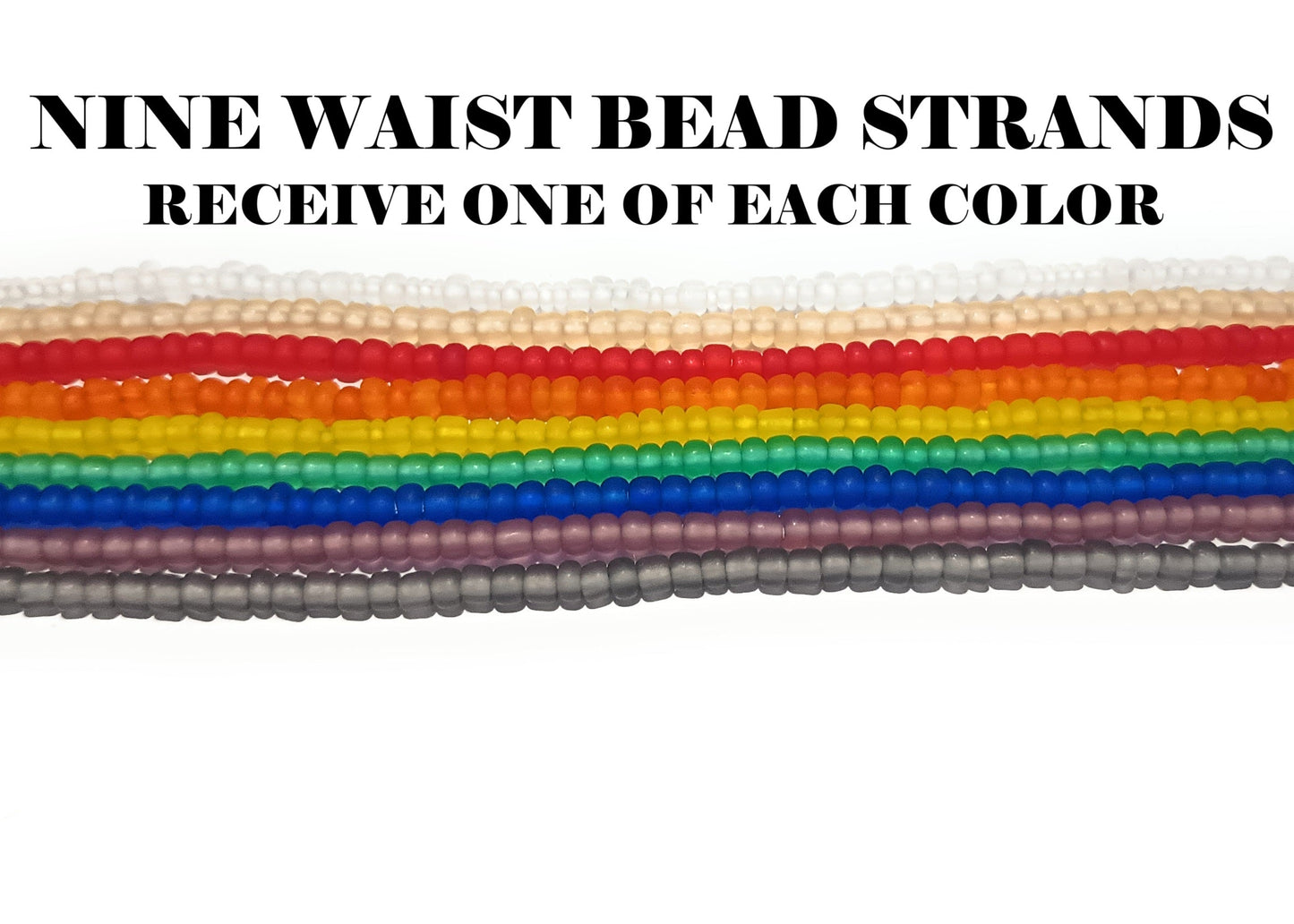 Nine Frosted Glass Waist Beads, Pack of Rainbow Colors